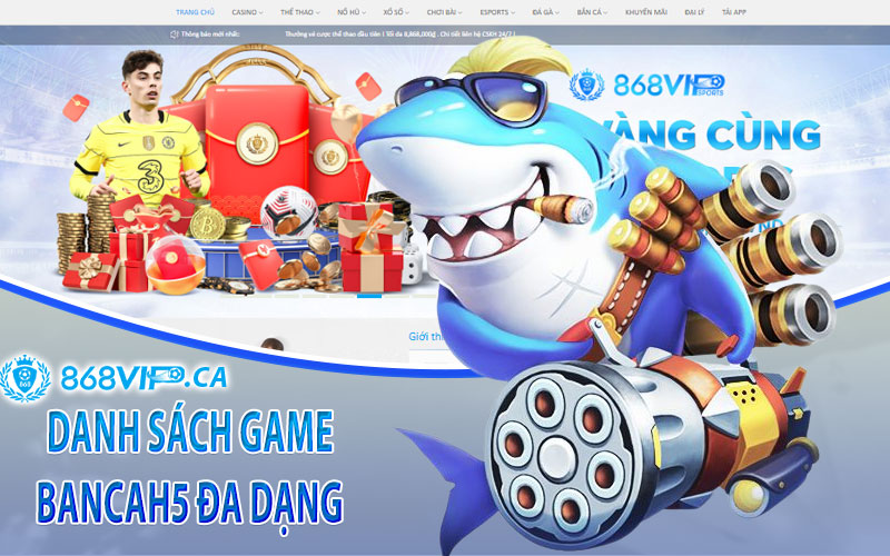 Danh Sách Game Bancah5 Đa Dạng